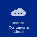 DevOps, Container & Cloud